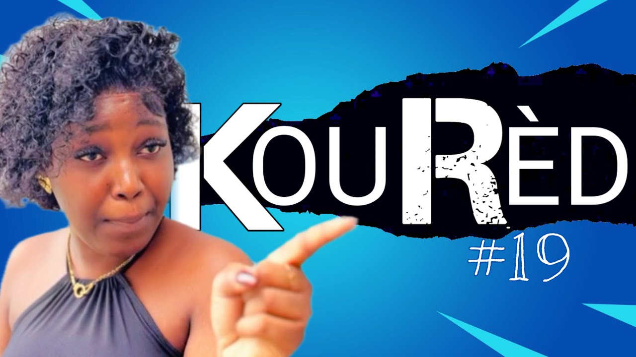 KOURED ( Épisode 19 ) neg yo manke pran matchete 😂😂