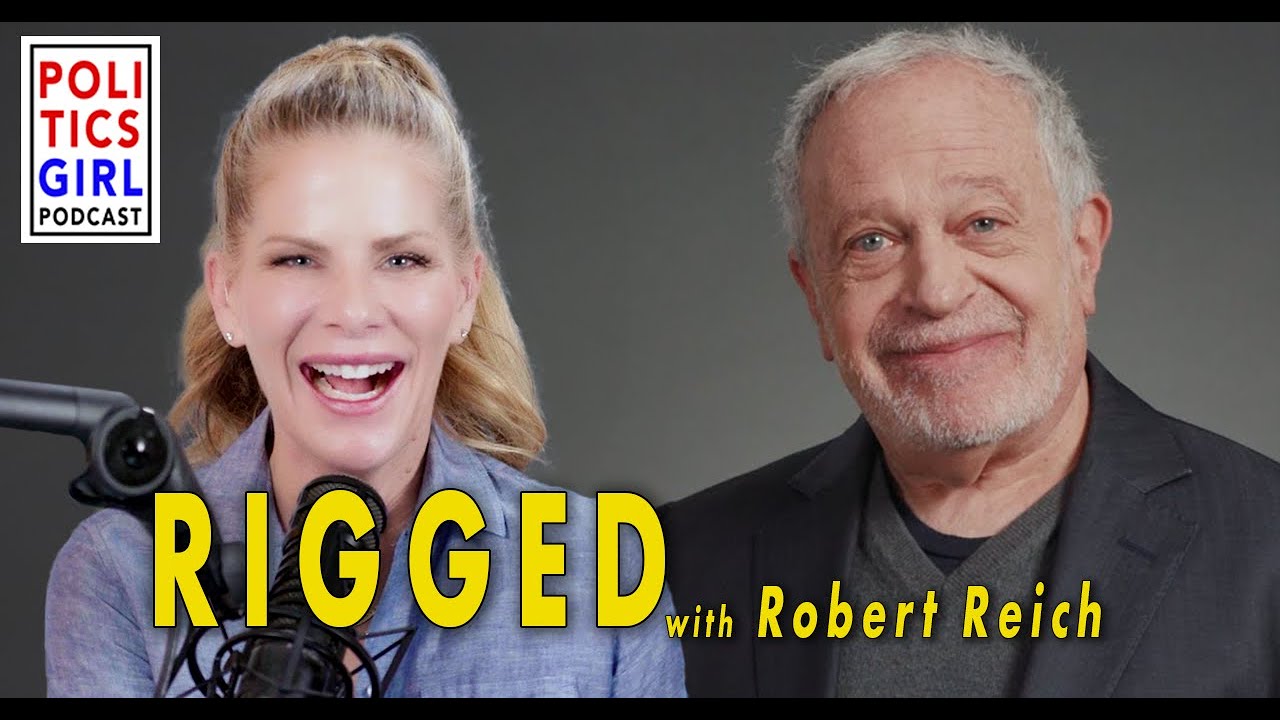 Rigged: A Conversation with Robert Reich