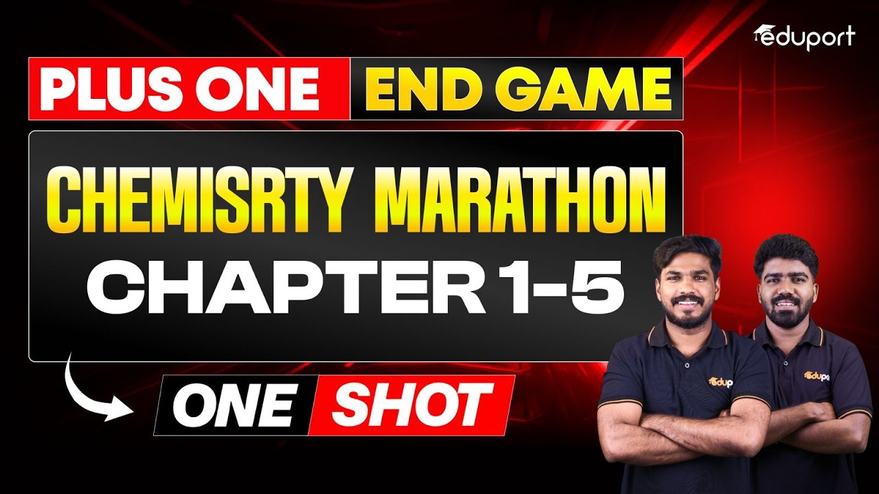 Plus One Chemisrty Marathon Chapter 1-5 | Eduport Plus One