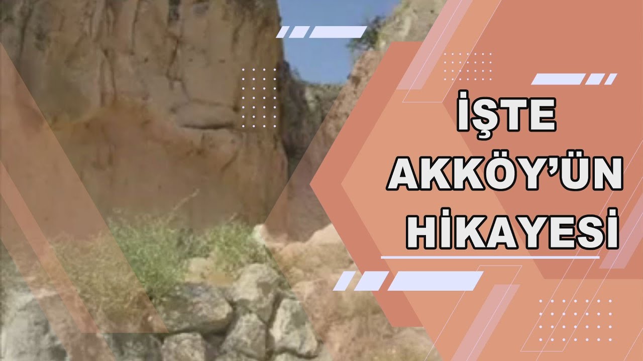 NEVŞEHİR - AKKÖY HAKKINDA BİLİNMEYENLER
