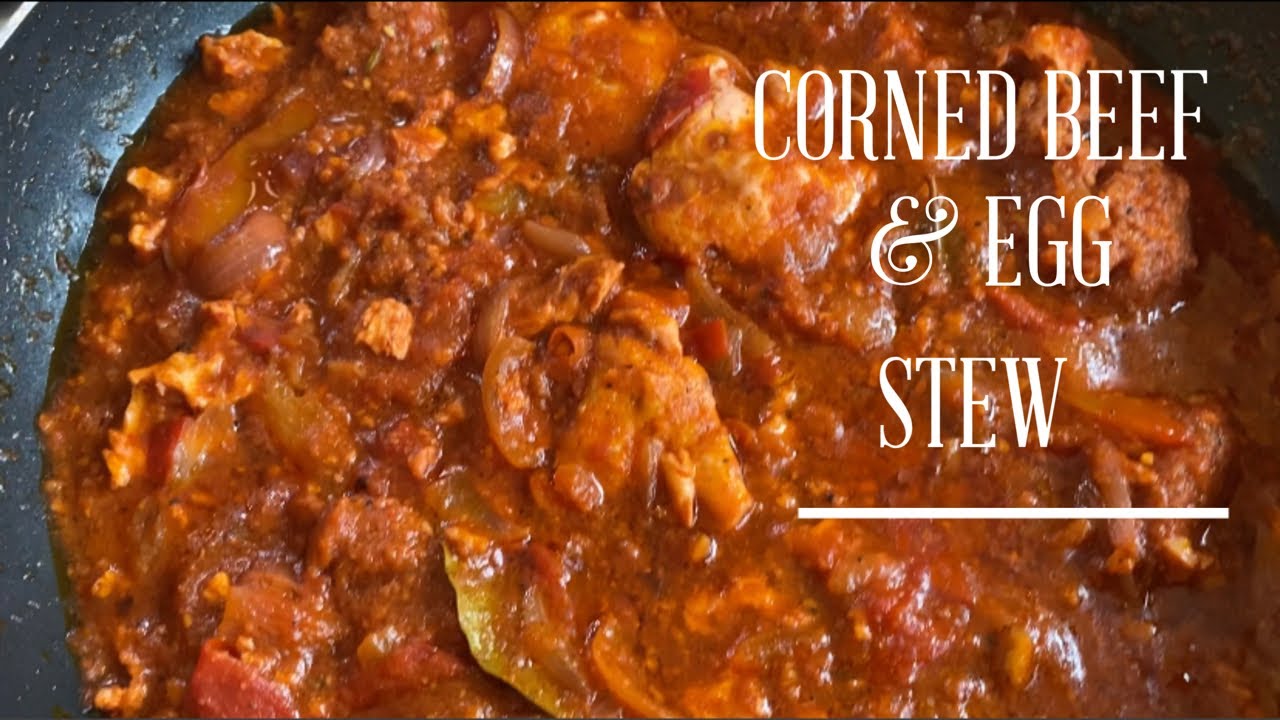 HOW TO MAKE CORNED BEEF & EGG STEW || GHANAIAN CORNED BEEF STEW