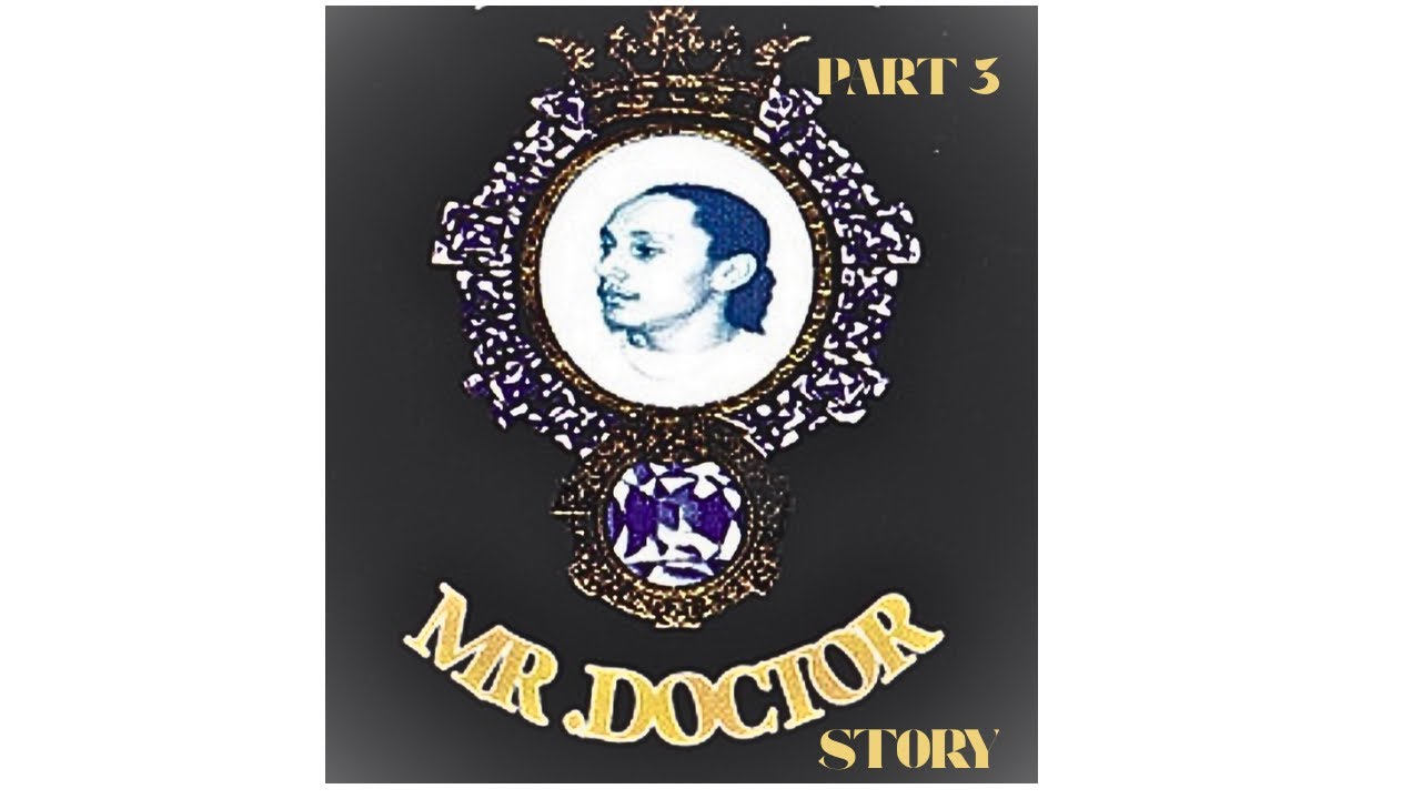 The Mr. Doctor story part 3 (low quality)