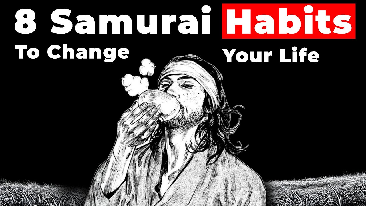 8 Simple Samurai Habits That Will Make Your Life So Much Better
