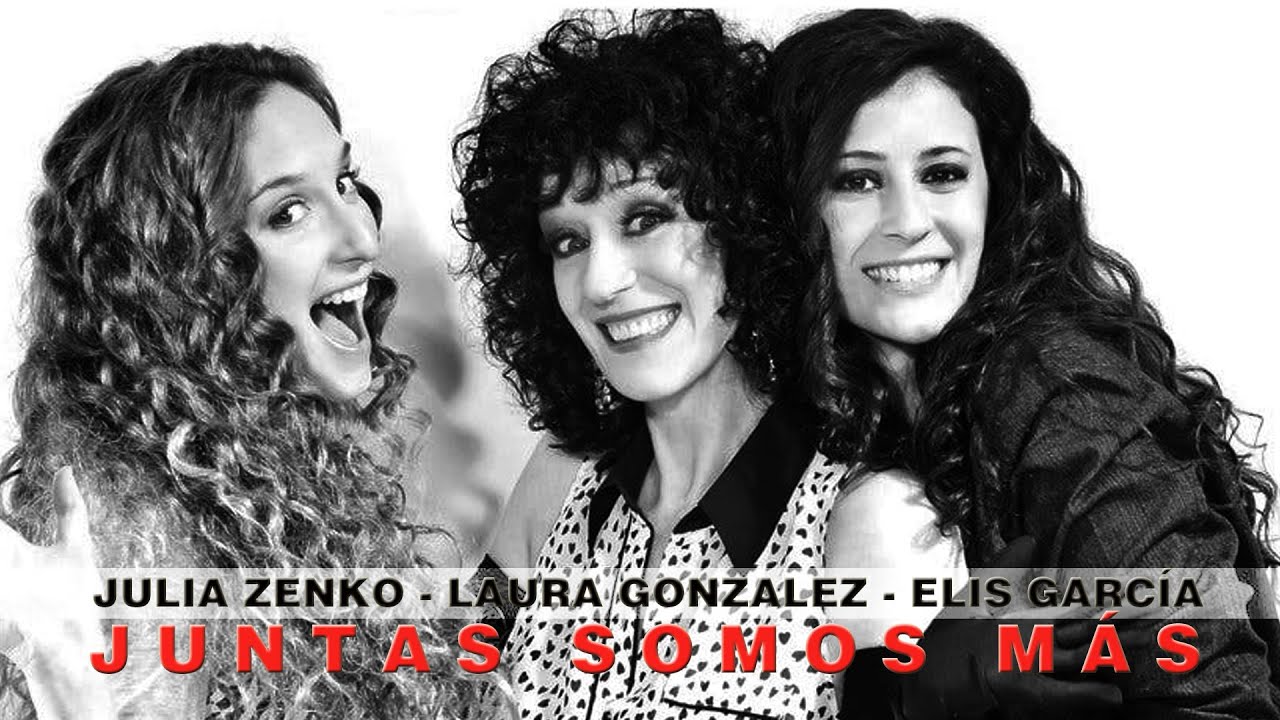 Julia Zenko, Laura González y Elis García │Juntas Somos Más