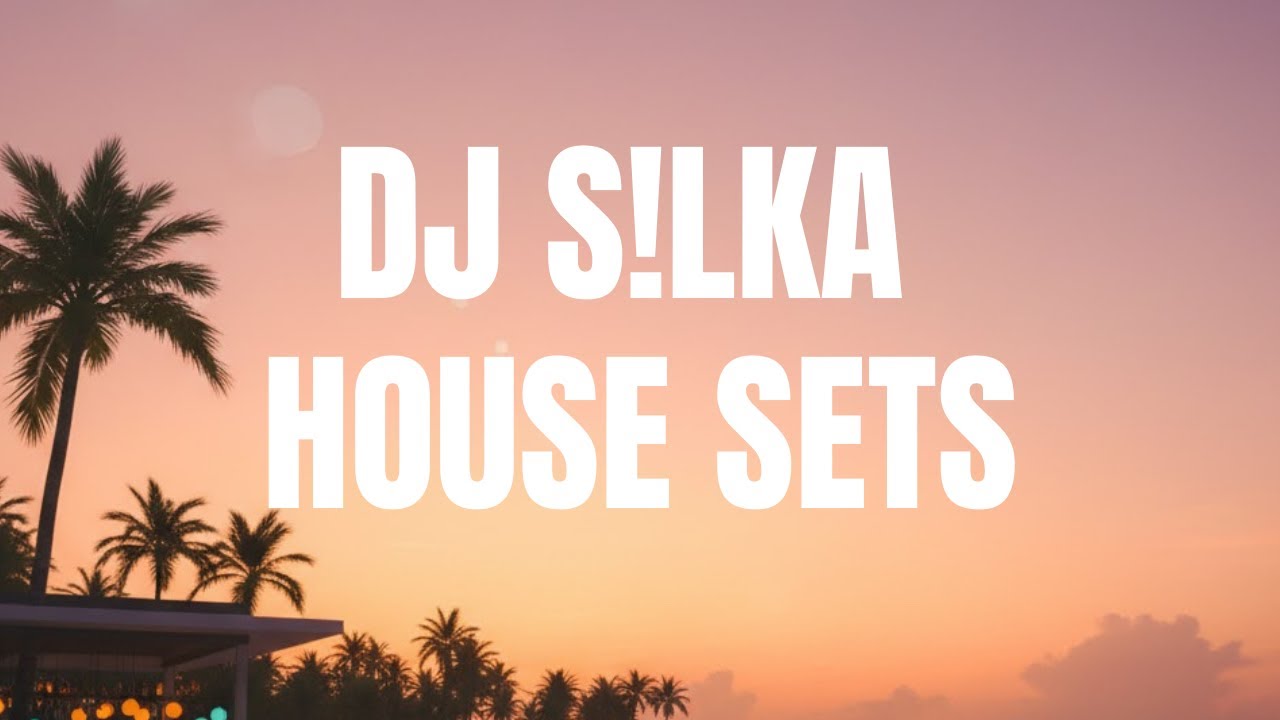 S!LKA – Summer House 2026 ☀️ | DJ Set