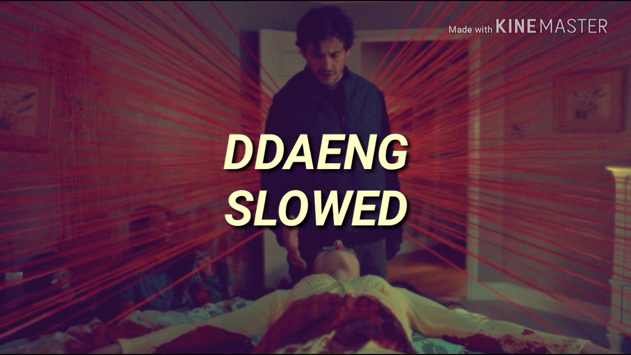 DDAENG/SLOWED