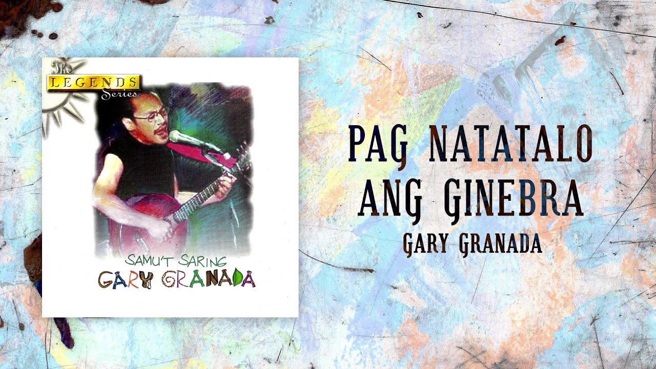 Gary Granada - Pag Natatalo Ang Ginebra (Official Audio)
