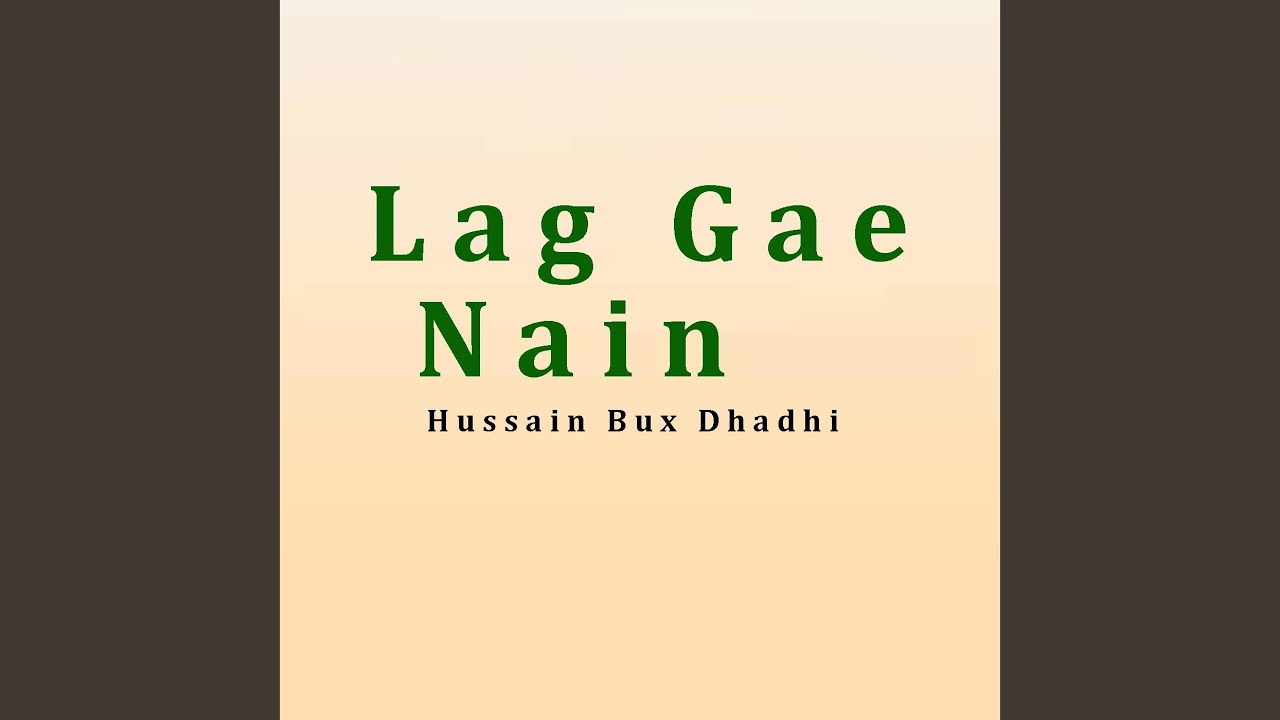 Lag Gae Nain