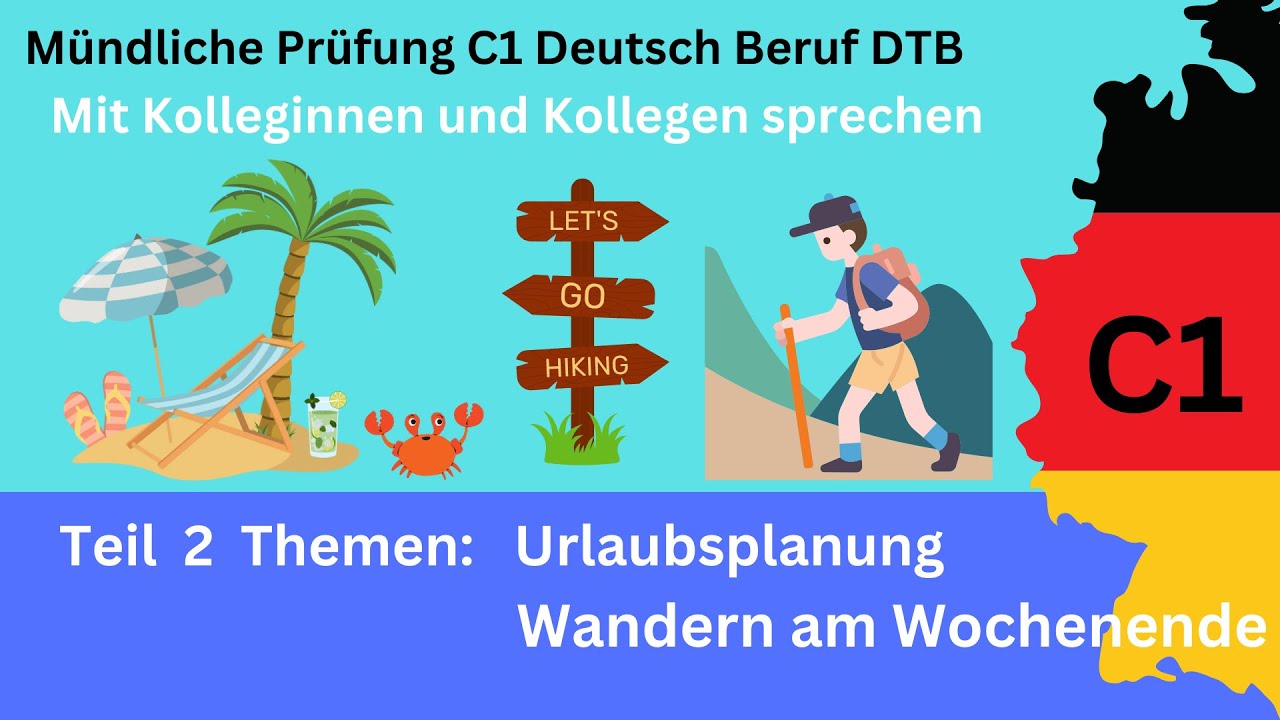 Smalltalk mit Kollegen:innen sprechen * Deutsch Beruf C1 Teil 2 Urlaubsplanung Am Wochenende wandern