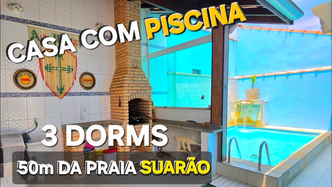 Casa com Piscina a 50m da Praia em Suarão | 3 Dorms área gourmet com churrasqueira 7agencia Imóveis 