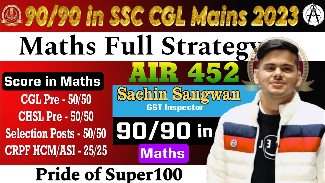Maths Full Strategy by Sachin Sangwan(GST Inspector AIR 452) !  90/90 in Maths in cgl 2023 mains !