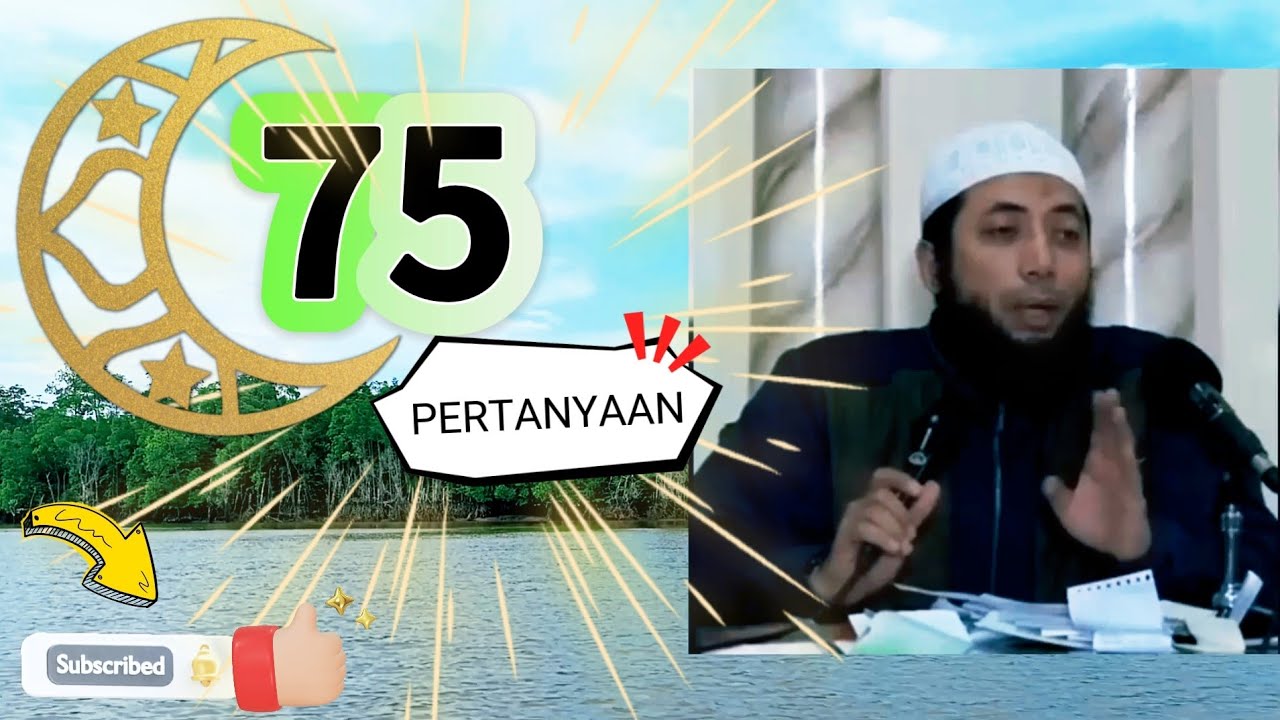 MENJAWAB 𝟳𝟱 PERTANYAAN || Ustadz Khalid Basalamah