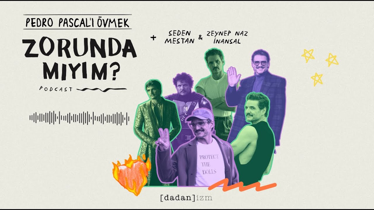 Pedro Pascal'ı övmek zorunda mıyım?