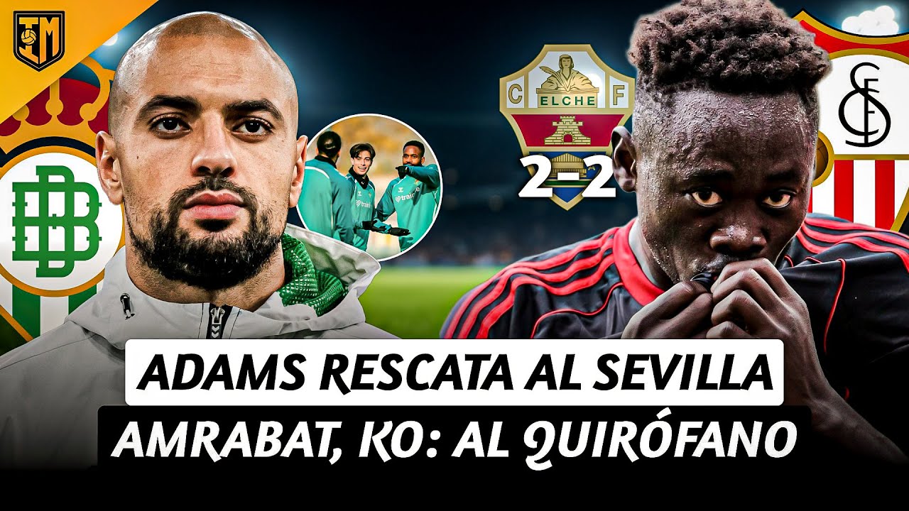 #IM LIVE 🔴 ¡El SEVILLA SALVA los muebles! 🔥 | AMRABAT, KO: pasa por el quirófano 🚑