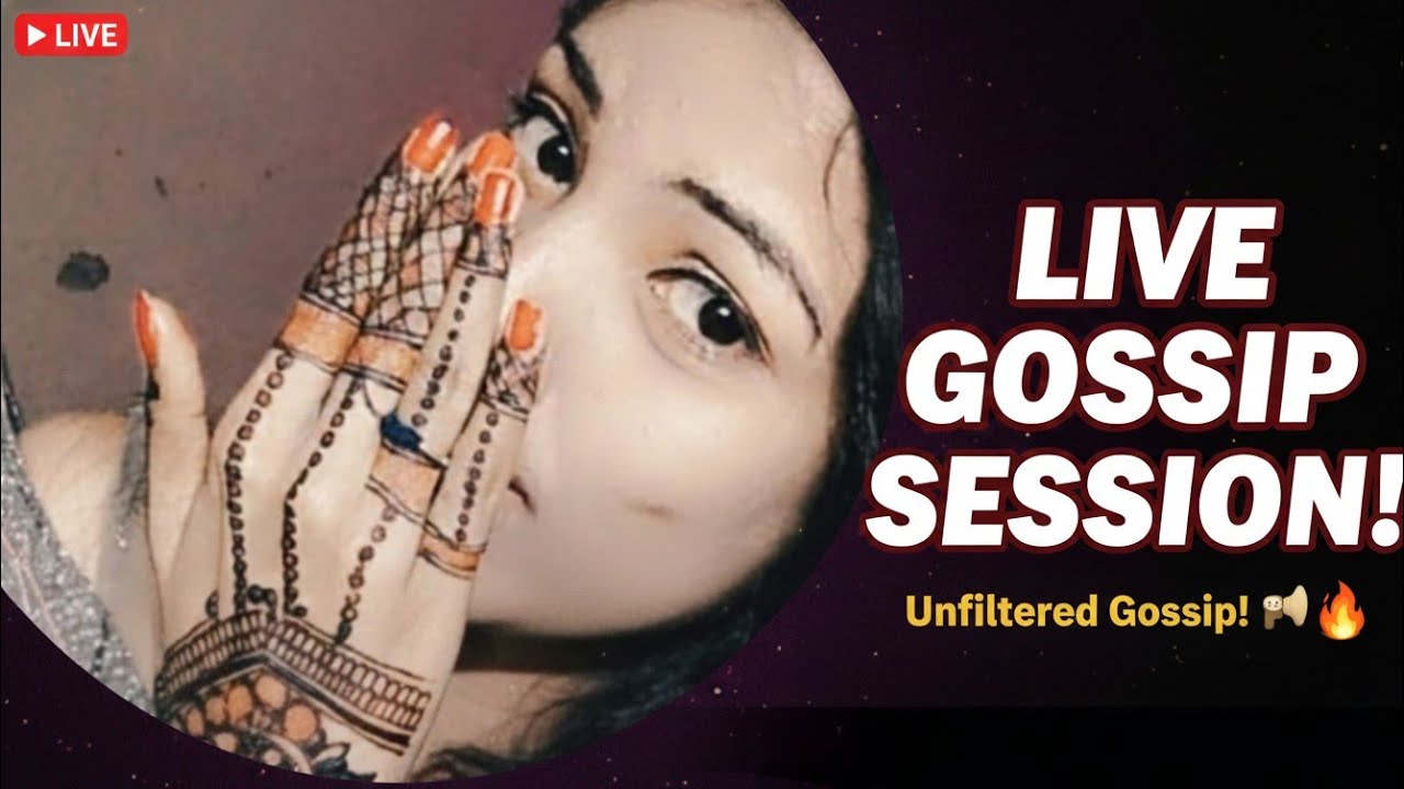 live Gossip session with my subscribers so comment me fast guy's 🥰