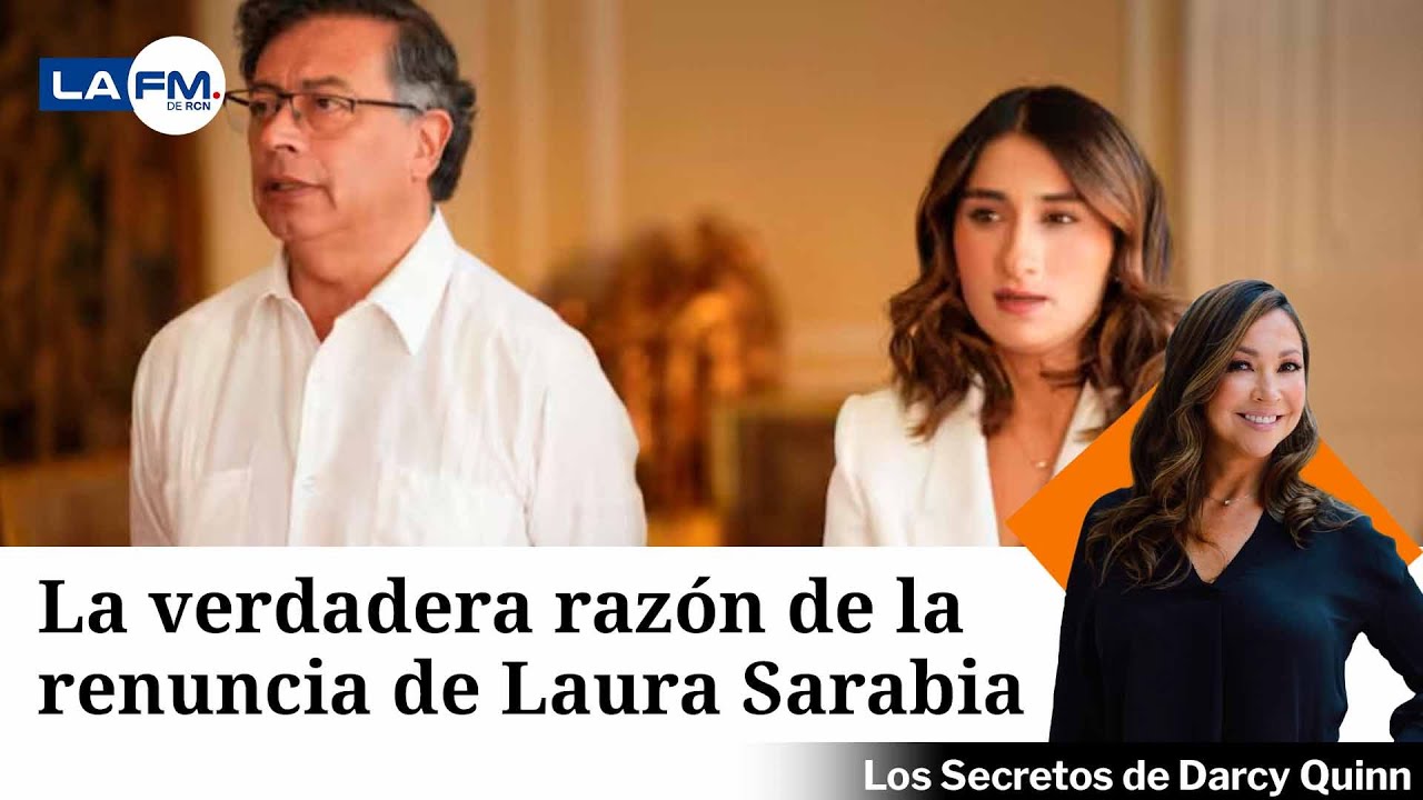 La renuncia de Laura Sarabia es por un desacuerdo insalvable con el presidente Petro