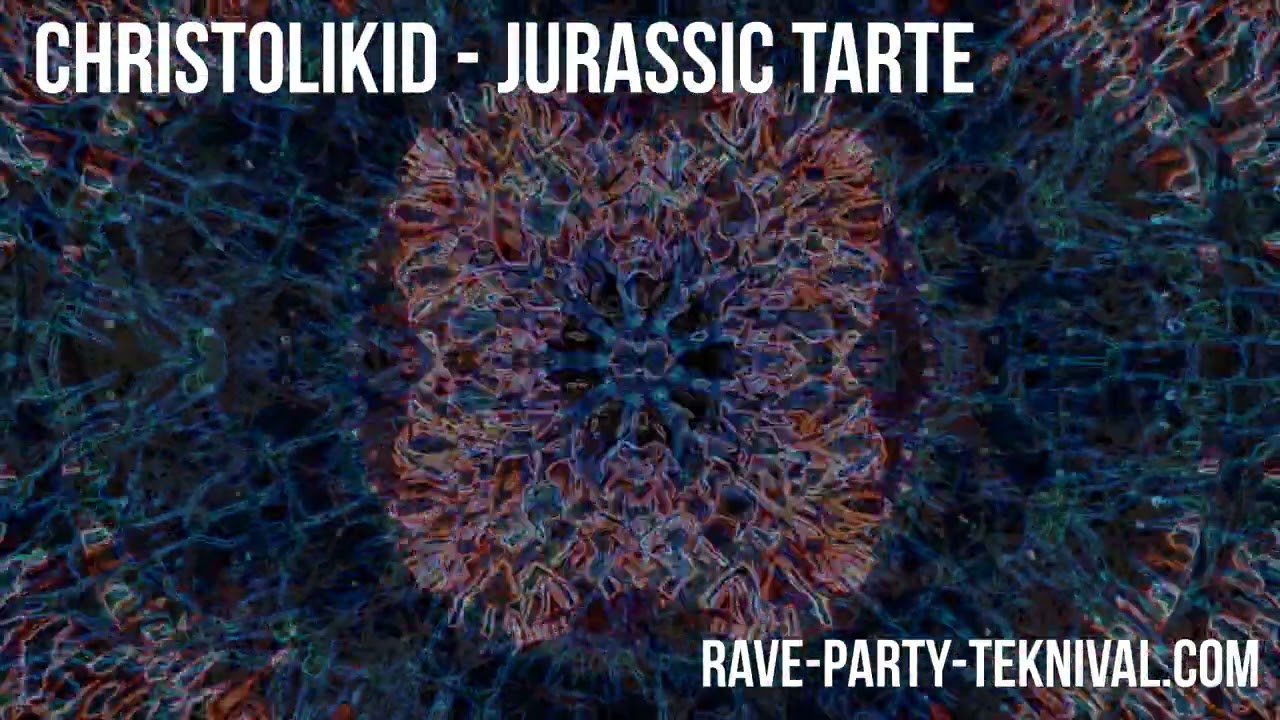 CHRISTOLIKID - JURASSIC TARTE | HARDTEK