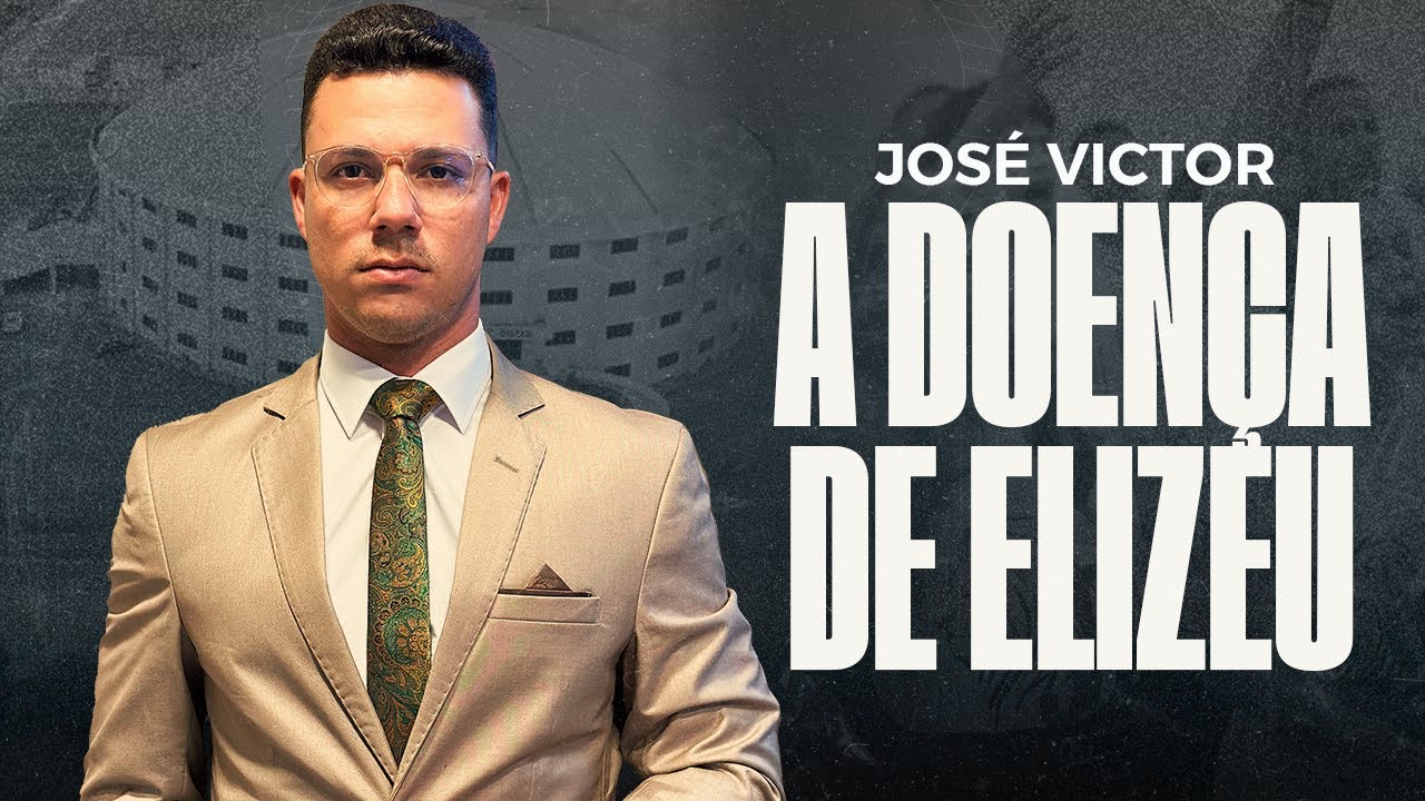 JOSÉ VICTOR | A DOENÇA DE ELIZEU - 2 REIS CAP. 13