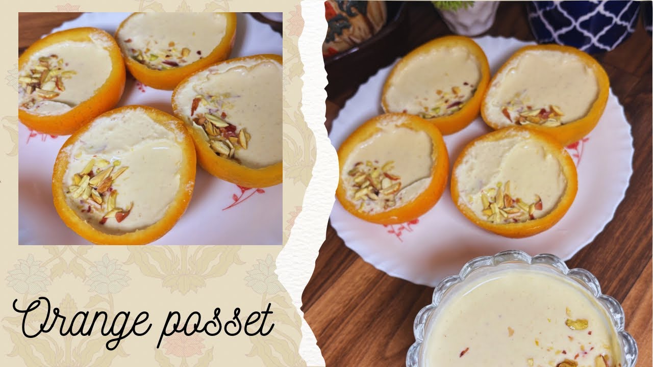 Orange posset || मिनटो में बनने वाला fancy and refreshing dessert #britishdessert #orangeposset