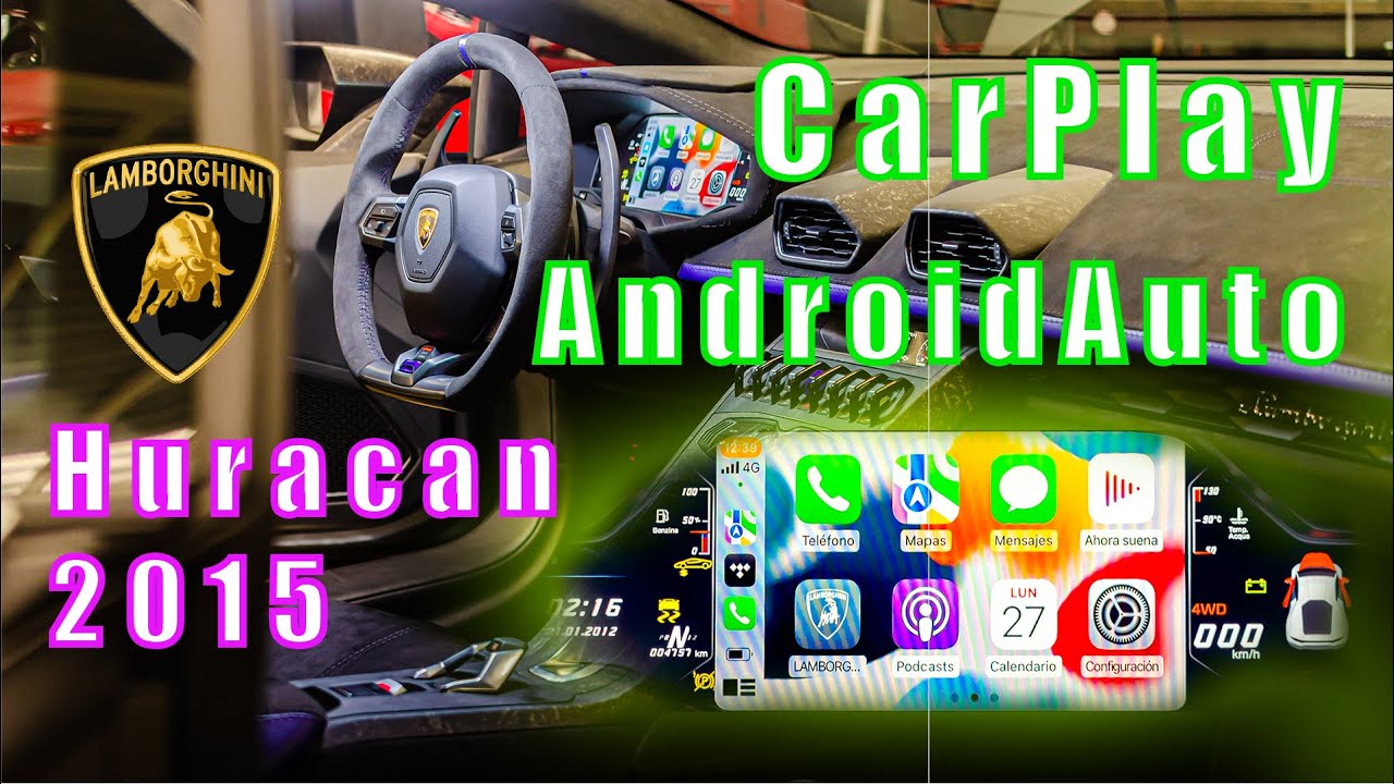 CarPlay y Android Auto en Lamborghini Huracan 2015 | Mexico