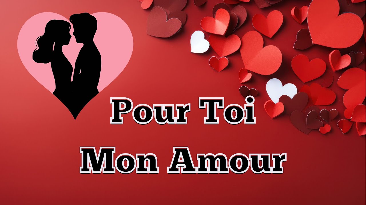 Pour Toi Mon Amour ❤️