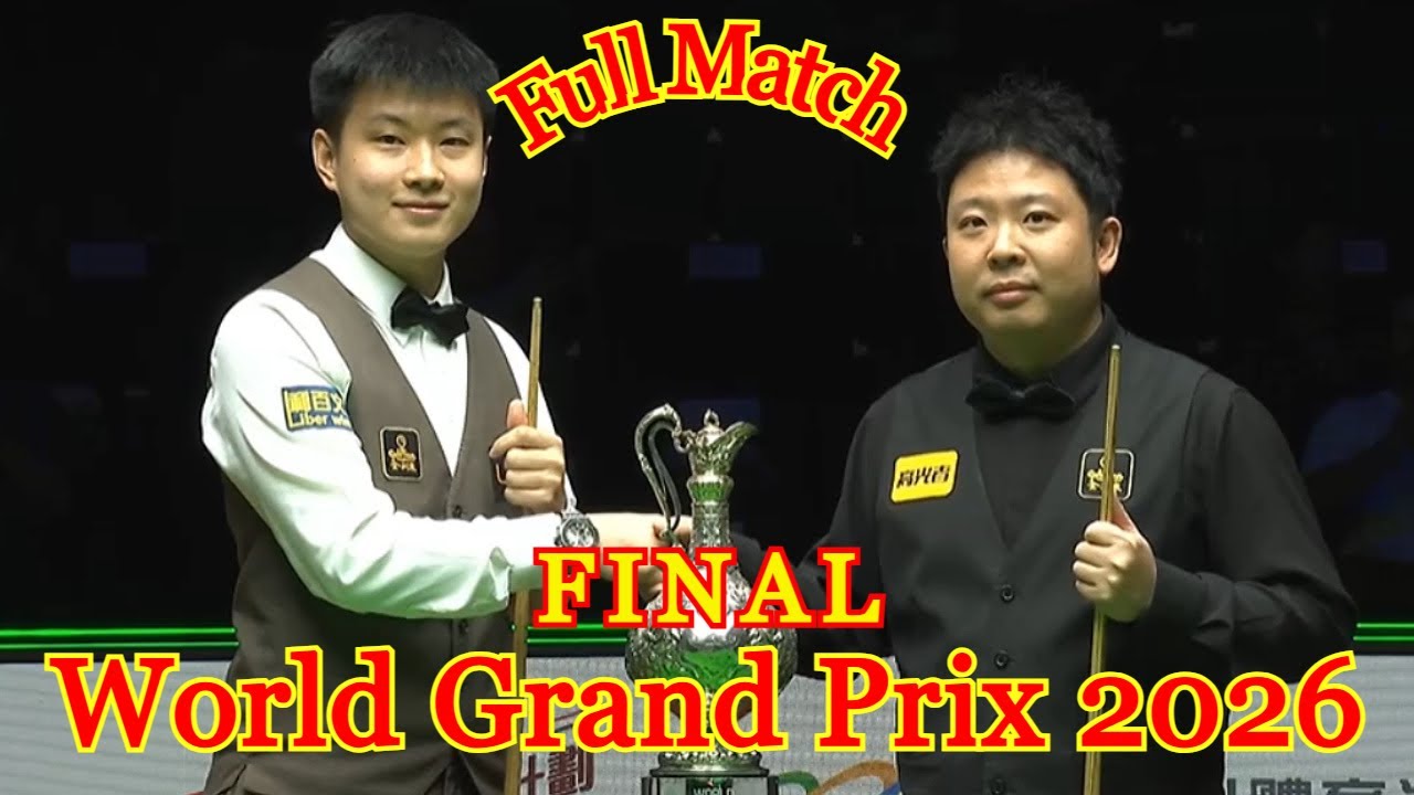 Zhao Xintong vs Zhang Anda FINAL Full Match World Grand Prix 2026 snooker
