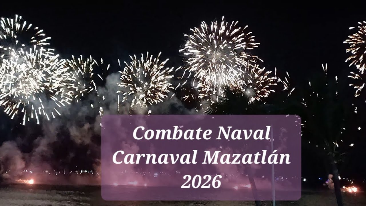 Combate Naval Carnaval Internacional de Mazatlán 2026
