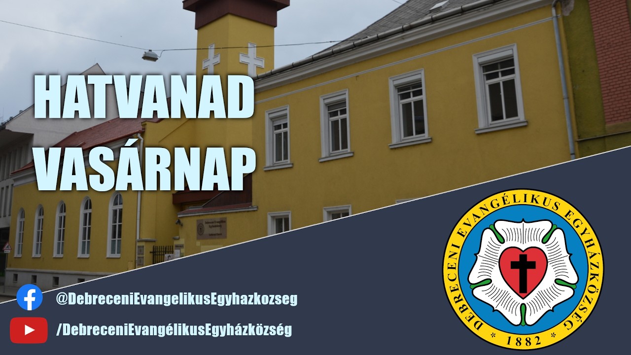 2026.02.08. Vasárnapi istentisztelet - Hatvanad vasárnap