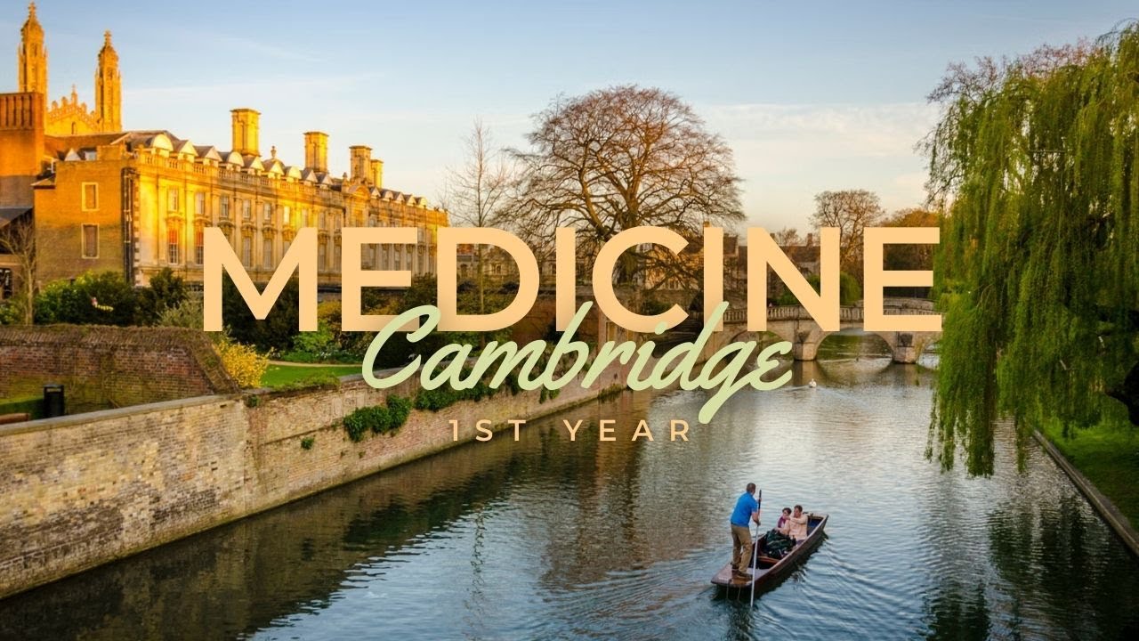 first year of medicine @ cambridge