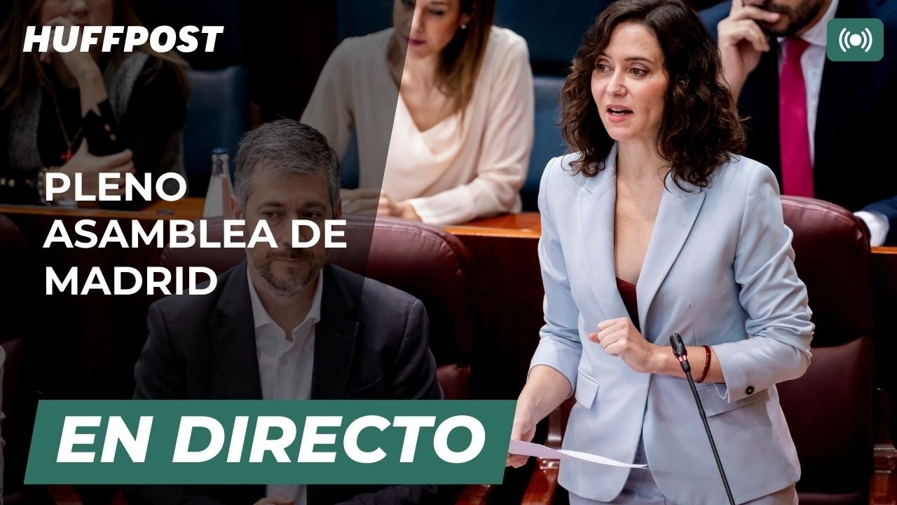 DIRECTO | Sesión plenaria en la Asamblea de Madrid | EL HUFFPOST