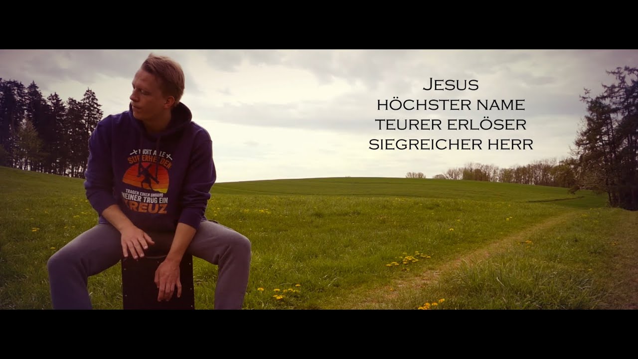 Jesus - Höchster Name - Lyrics & Perkussion