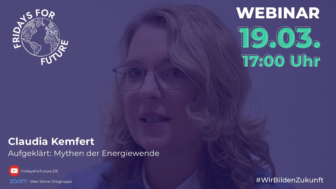 Claudia Kemfert - Aufgekl&auml;rt: Mythen zur Energiewende | Webinar Fridays For Future #WirBildenZukunft