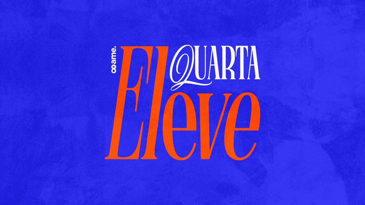 [LIVE] Quarta Eleve - 11 de fevereiro de 2026