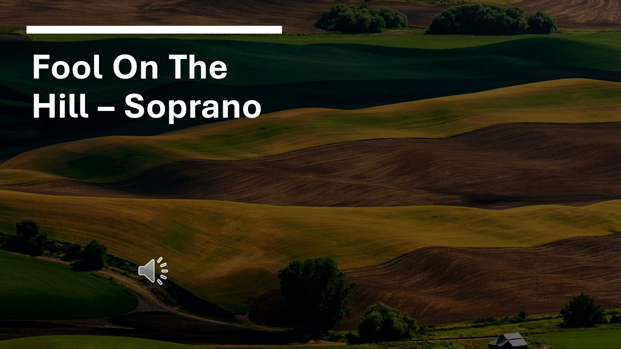 Fool On The Hill - Soprano