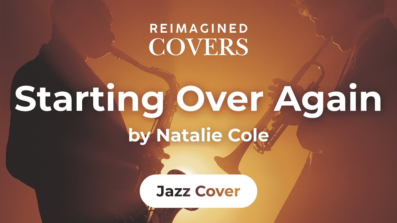 Starting Over Again by Natalie Cole (Reimagined Slow Jam Version) 