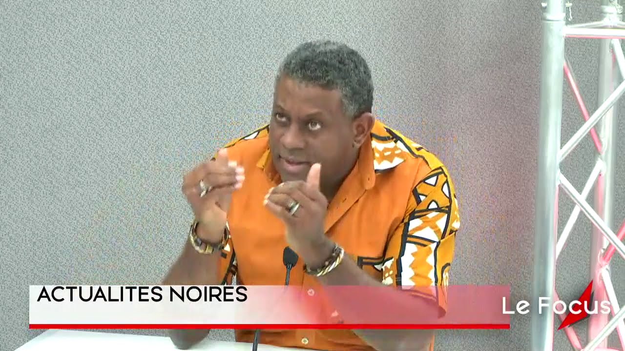 Le Focus : Les actualités Noires avec NK OMOTUNDE