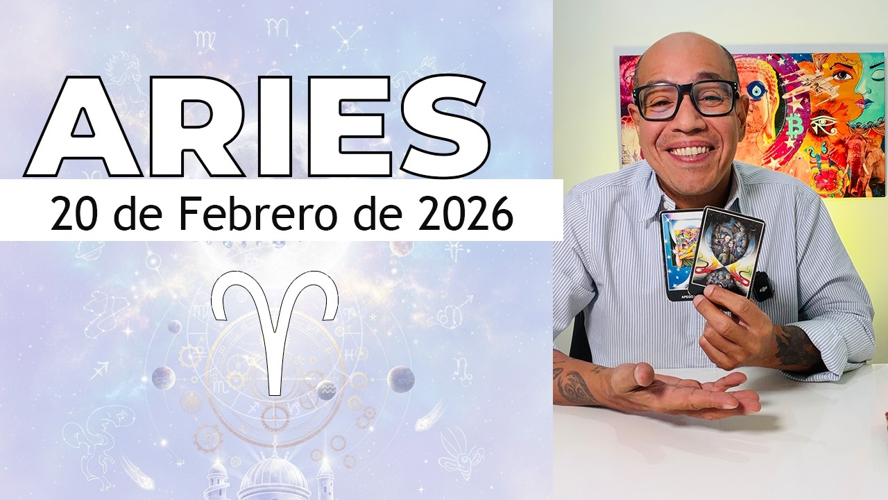 ARIES | Horóscopo de hoy 20 de Febrero 2026