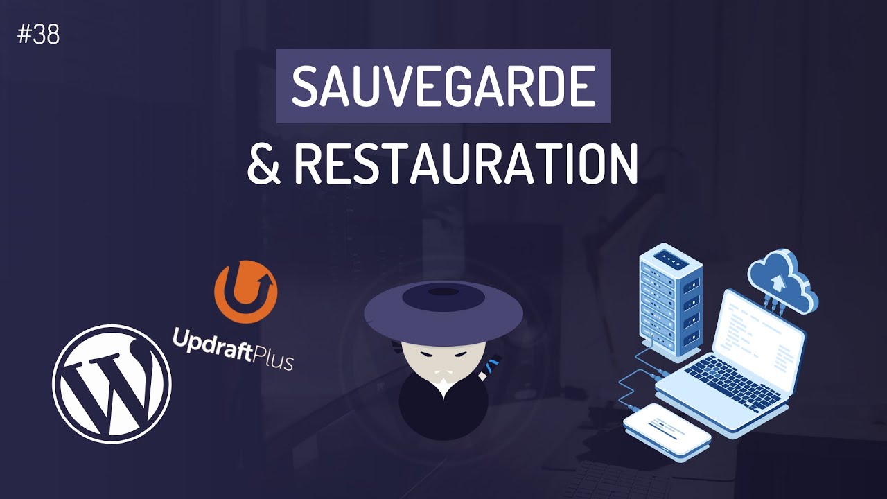 Comment sauvegarder et restaurer un site WordPress ? (UpdraftPlus)