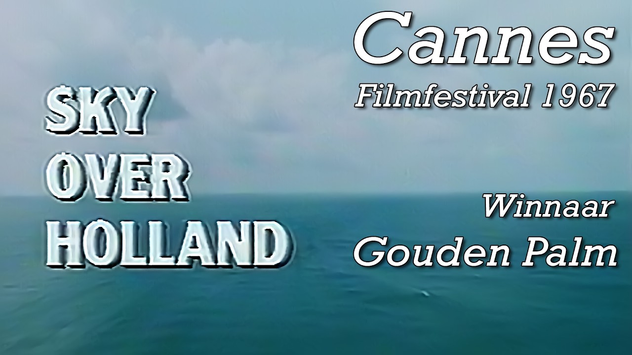 Sky over Holland - Winnaar Cannes Filmfestival 1967