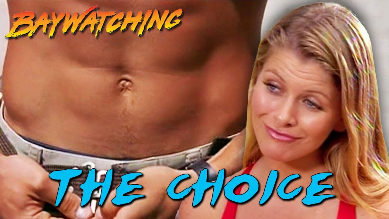 Baywatching: The Choice