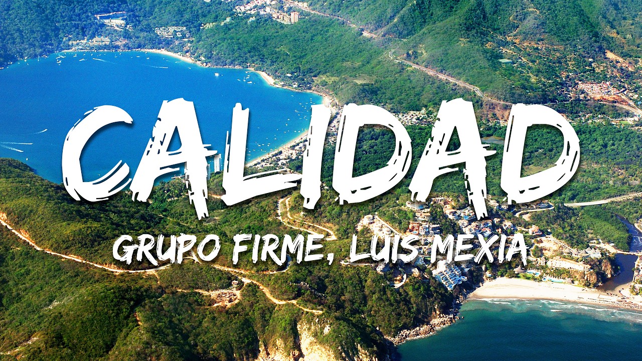 Grupo Firme, Luis Mexia - Calidad (Texto/Lyrics)