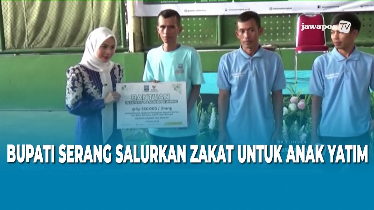 BUPATI SERANG SALURKAN ZAKAT UNTUK ANAK YATIM