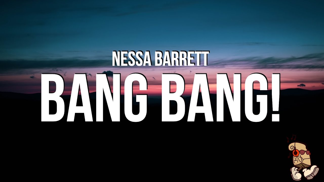 Nessa Barrett - BANG BANG! (Lyrics)
