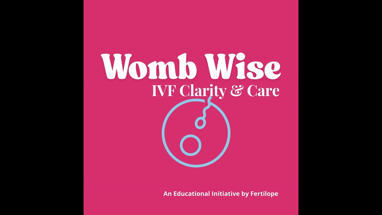 Episode 1: What is IVF? A Beginner&rsquo;s Guide to the Journey