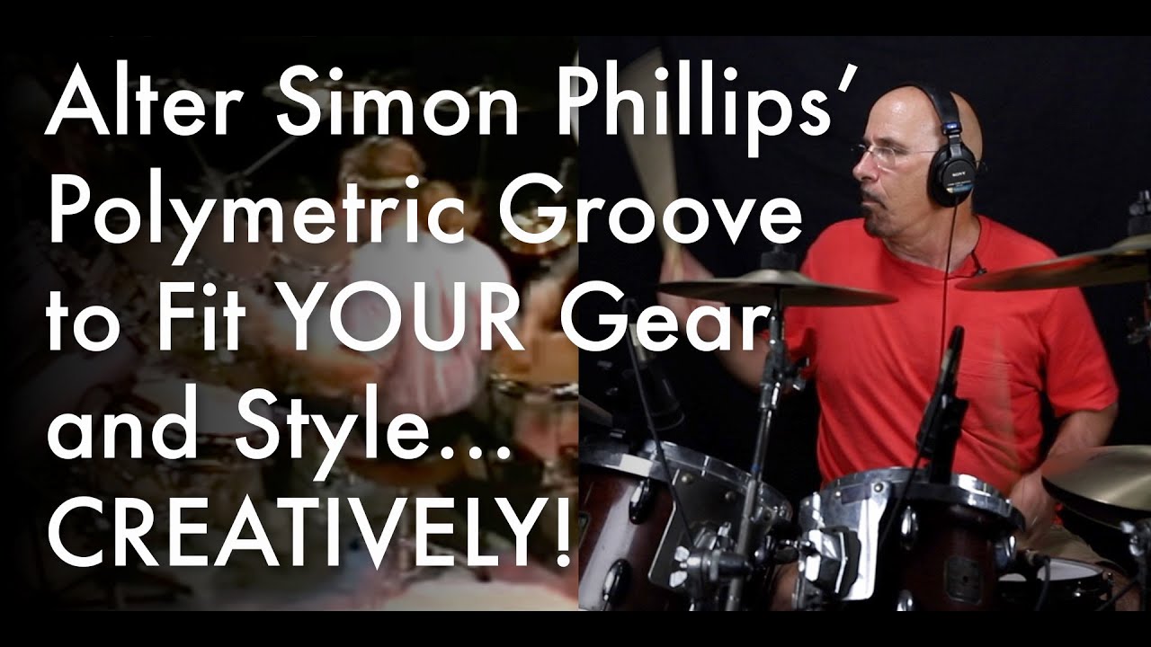 Altering Simon Phillips' Polymetric Groove