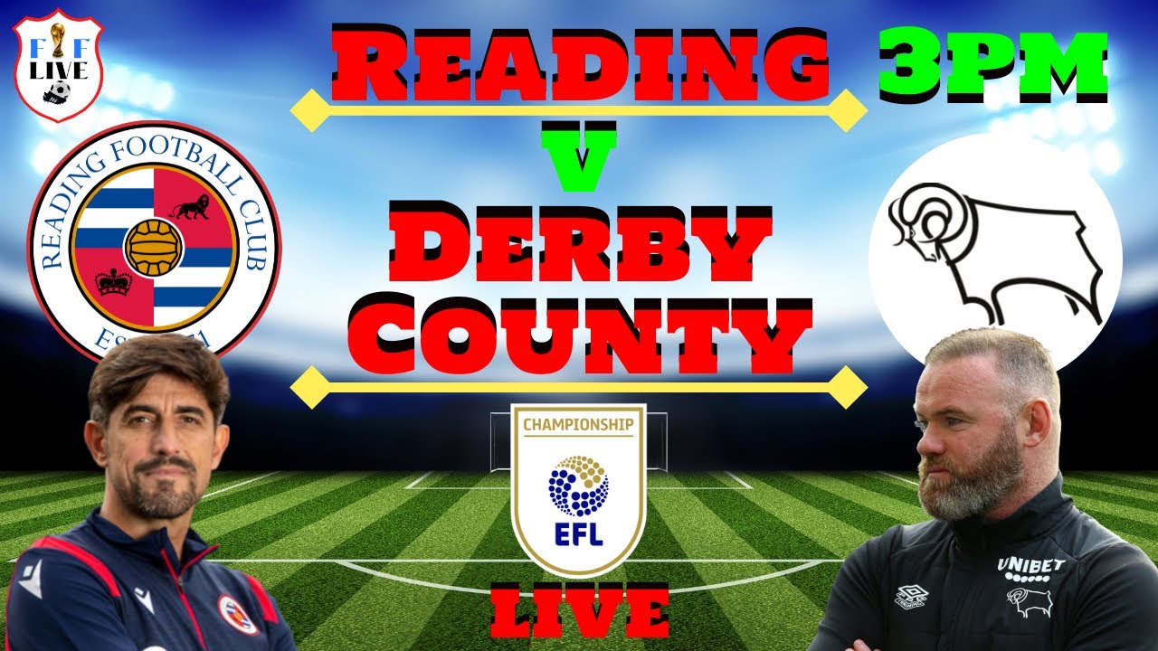 Reading V Derby County Live