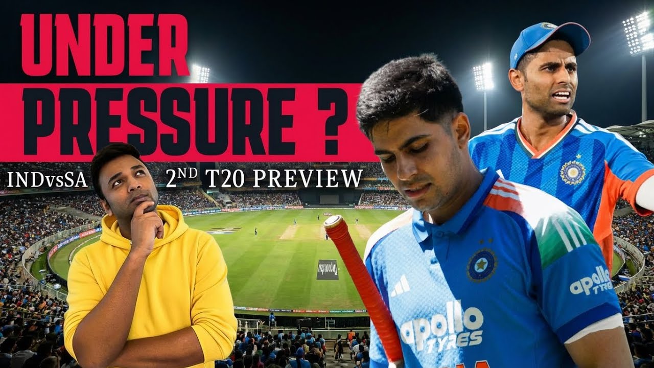 Gill & Surya Under Pressure? || IND vs SA 2nd T20I Preview || Suman Tirumalasetti || Sumans Dugout