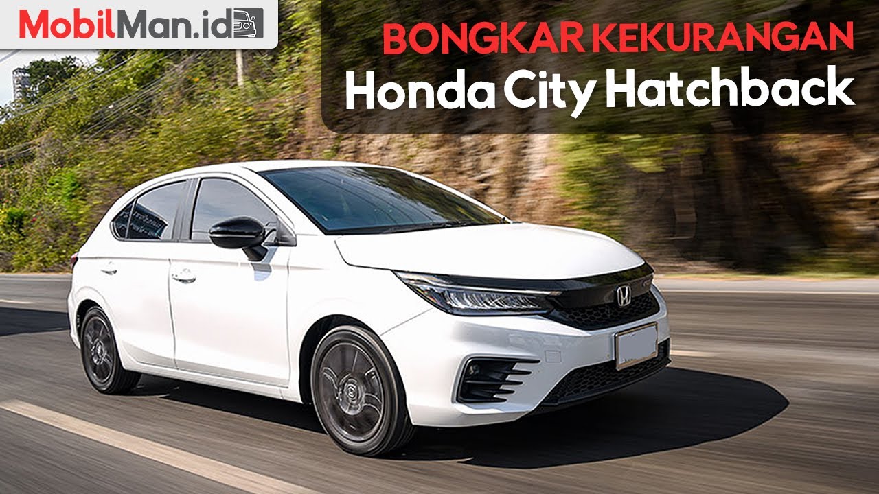 REVIEW HONDA CITY HATCHBACK INDONESIA, Ternyata Ini Kekurangannya