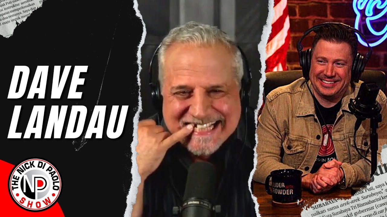 Dave Landau | Nick Di Paolo Show #1324