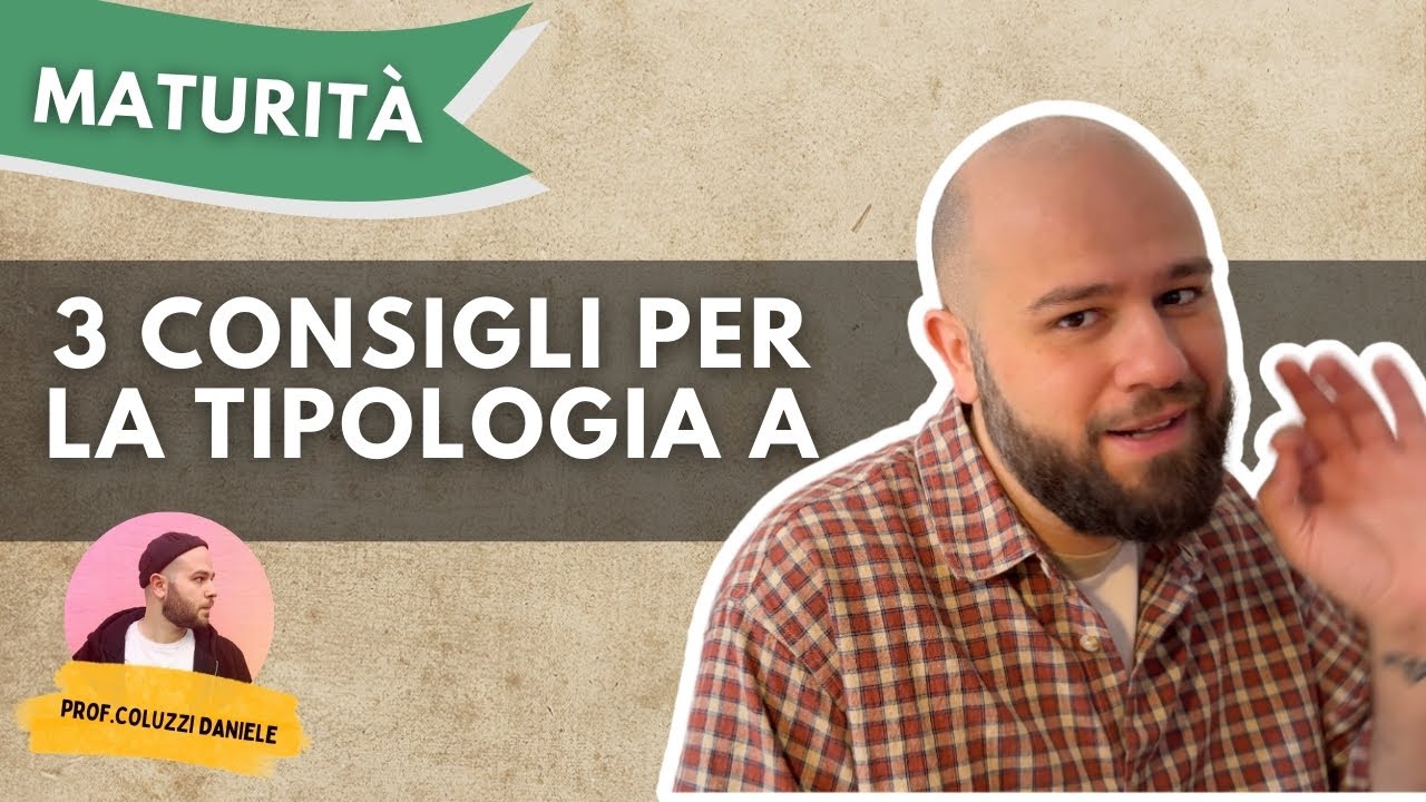 MATURITA' 2025 - La PRIMA PROVA - Tipologia A